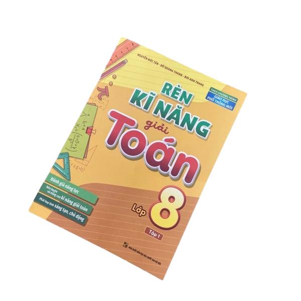 Rèn Kĩ Năng Giải Toán Lớp 8 - Tập 1