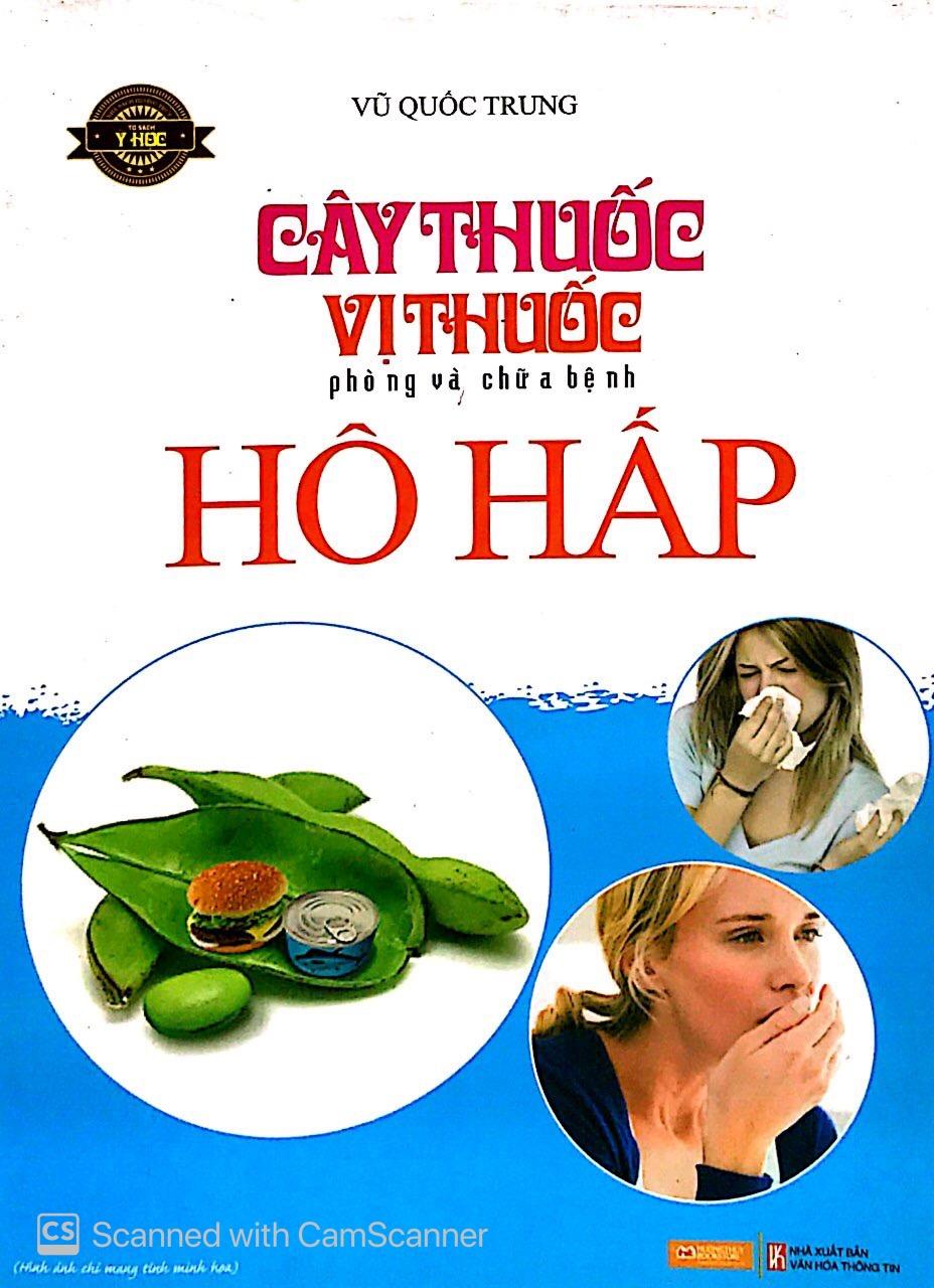 Cây Thuốc Vị Thuốc Phòng Chữa Bệnh Hô Hấp