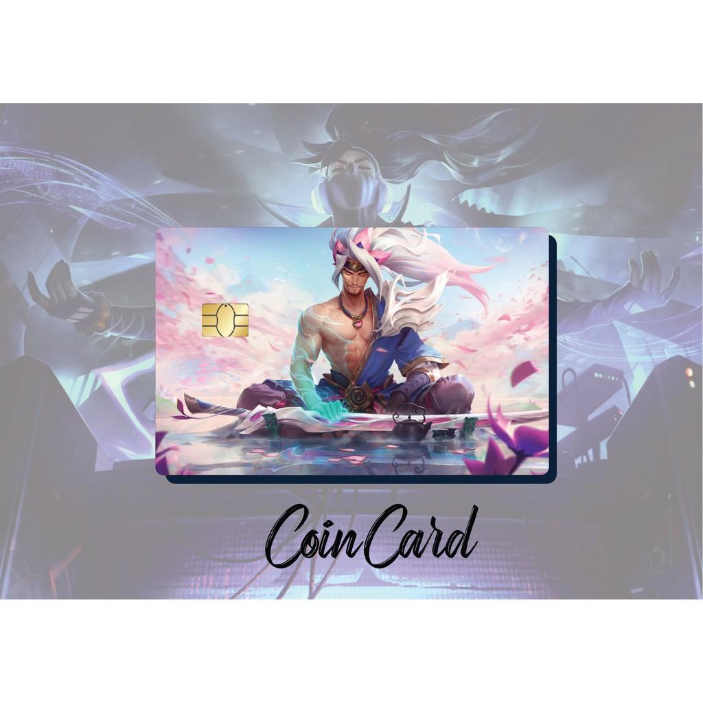 LOL YASUO 15p GG  Decal dán Thẻ ATM, debit, thẻ từ, thẻ chung cư, bảo vệ thẻ