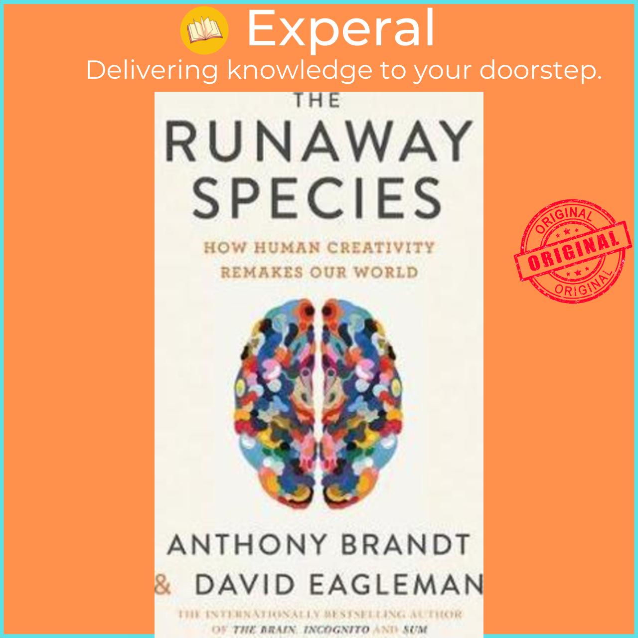 Sách - The Runaway Species : How Human Creativity Remakes the World by David Eagleman