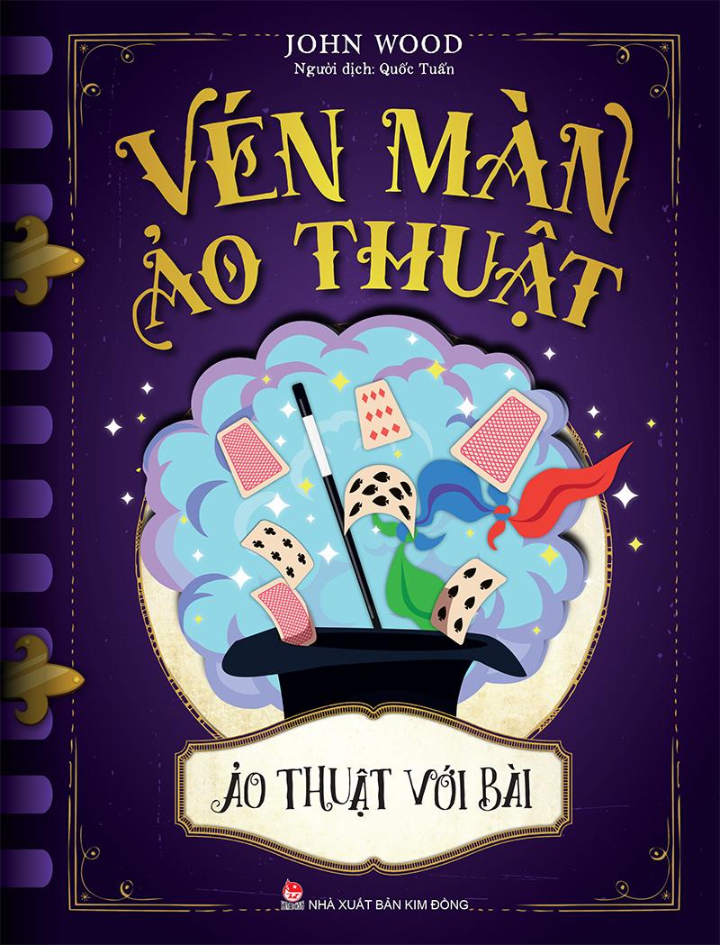 Kim Đồng - Vén màn ảo thuật - Ảo thuật với bài