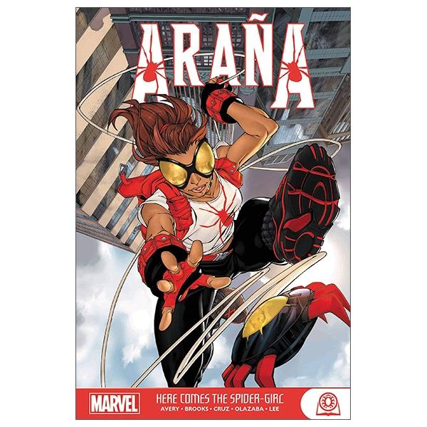 Arana: Here Comes The Spider-Girl