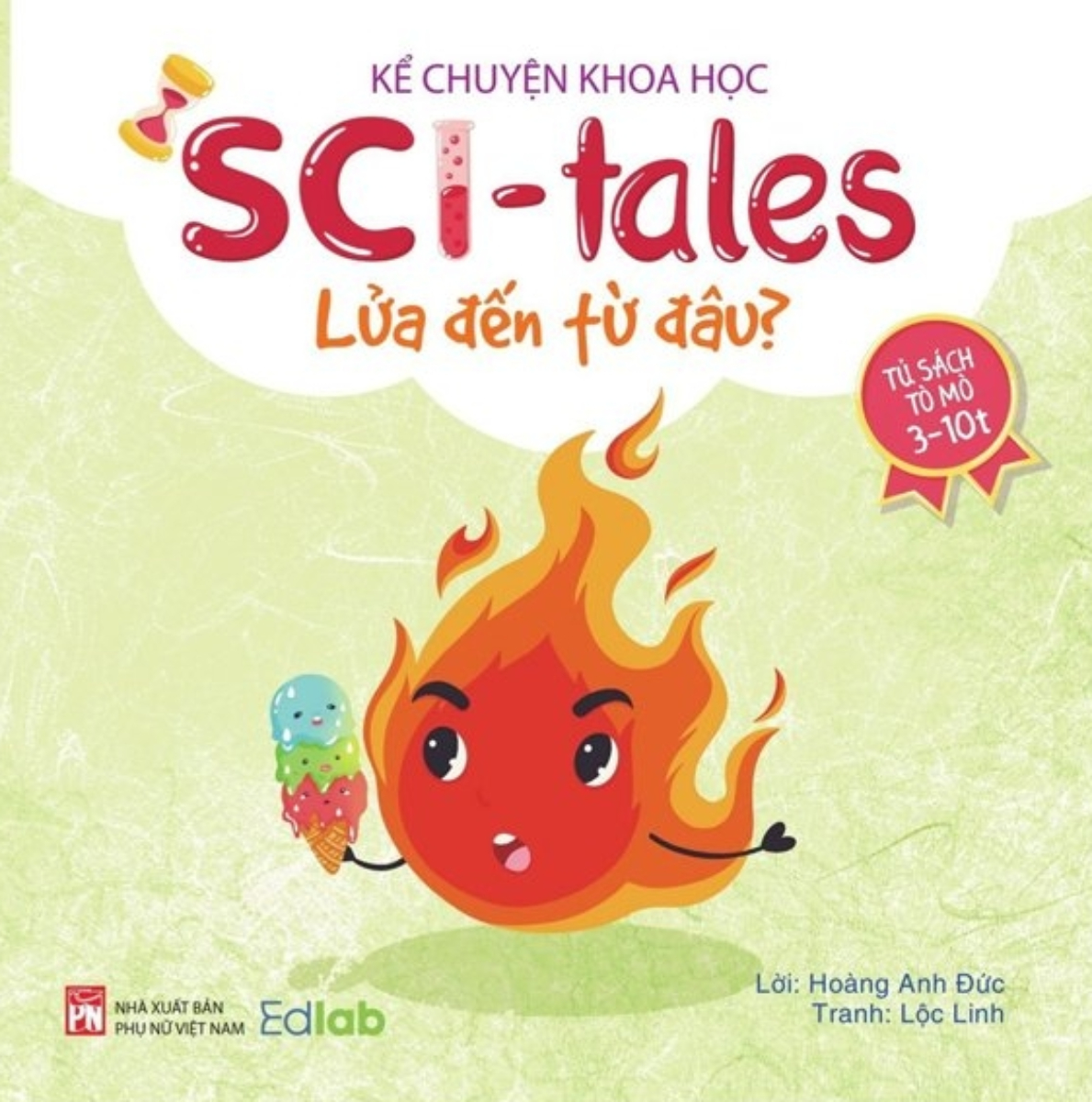 Kể Chuyện Khoa Học - Sci-Tales - Lửa Đến Từ Đâu? _PNU