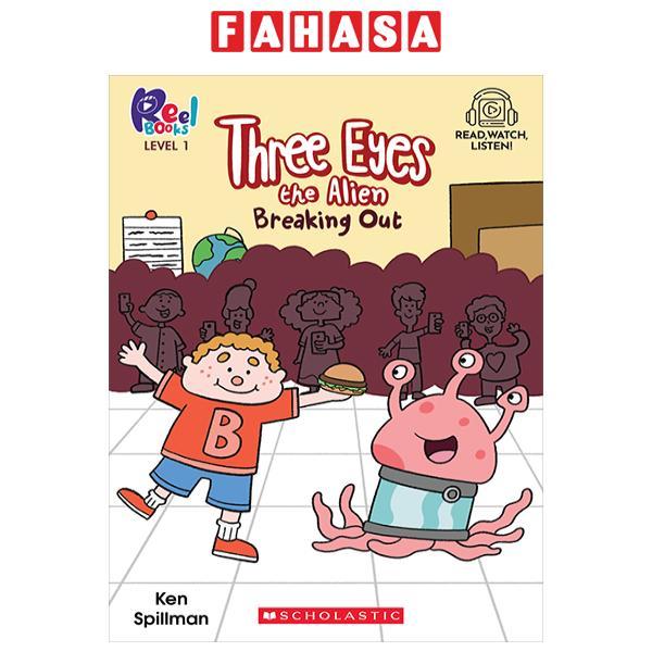 Sách ngoại văn: Reel Books Level 1 - Three Eyes The Alien 1 - Breaking Out (With Storyplus)