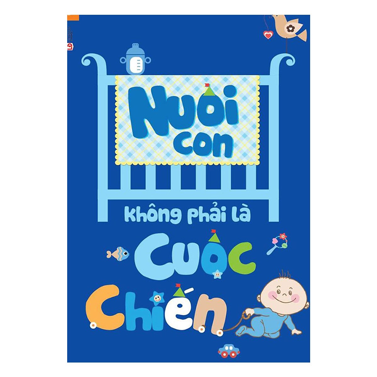 Combo nuôi con không phải cuộc chiến bộ 4 cuốn