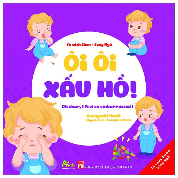 Tủ Sách Ehon - Song Ngữ: Ôi Ôi Xấu Hổ