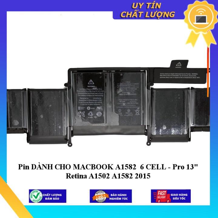Pin dùng cho MACBOOK A1582 6 CELL - Pro 13&quot; Retina A1502 A1582 2015 - Hàng Nhập Khẩu New Seal