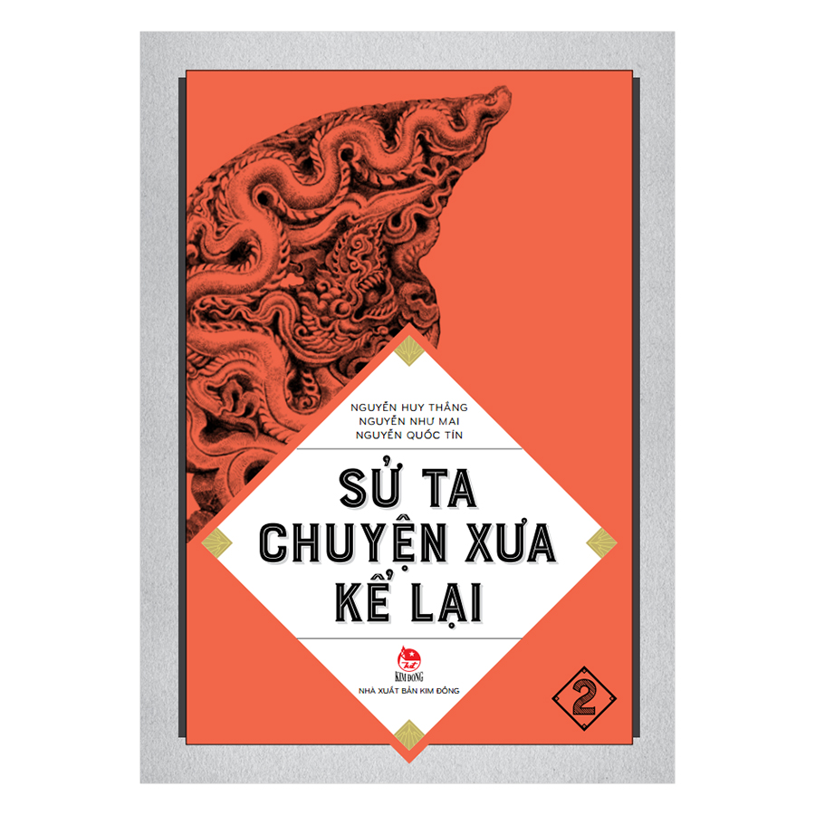 Sử Ta - Chuyện Xưa Kể Lại Tập 2 (Tái Bản 2018)