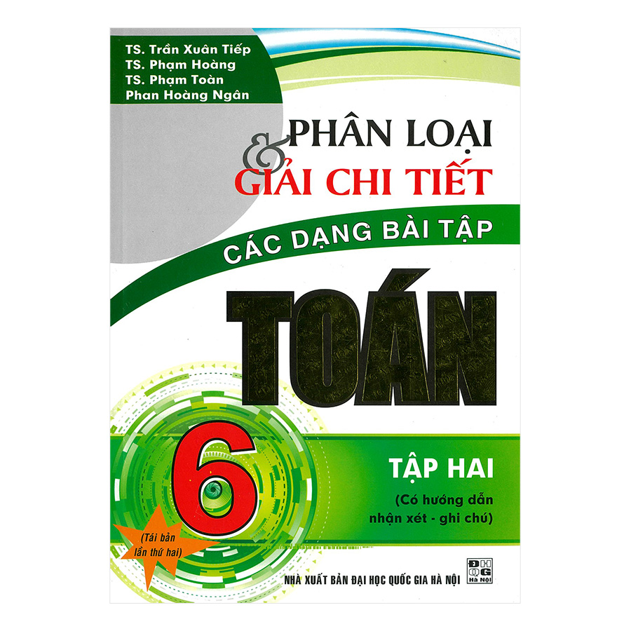 Phân Loại Và Giải Chi Tiết Các Dạng Toán Lớp 6 (Tập 2)