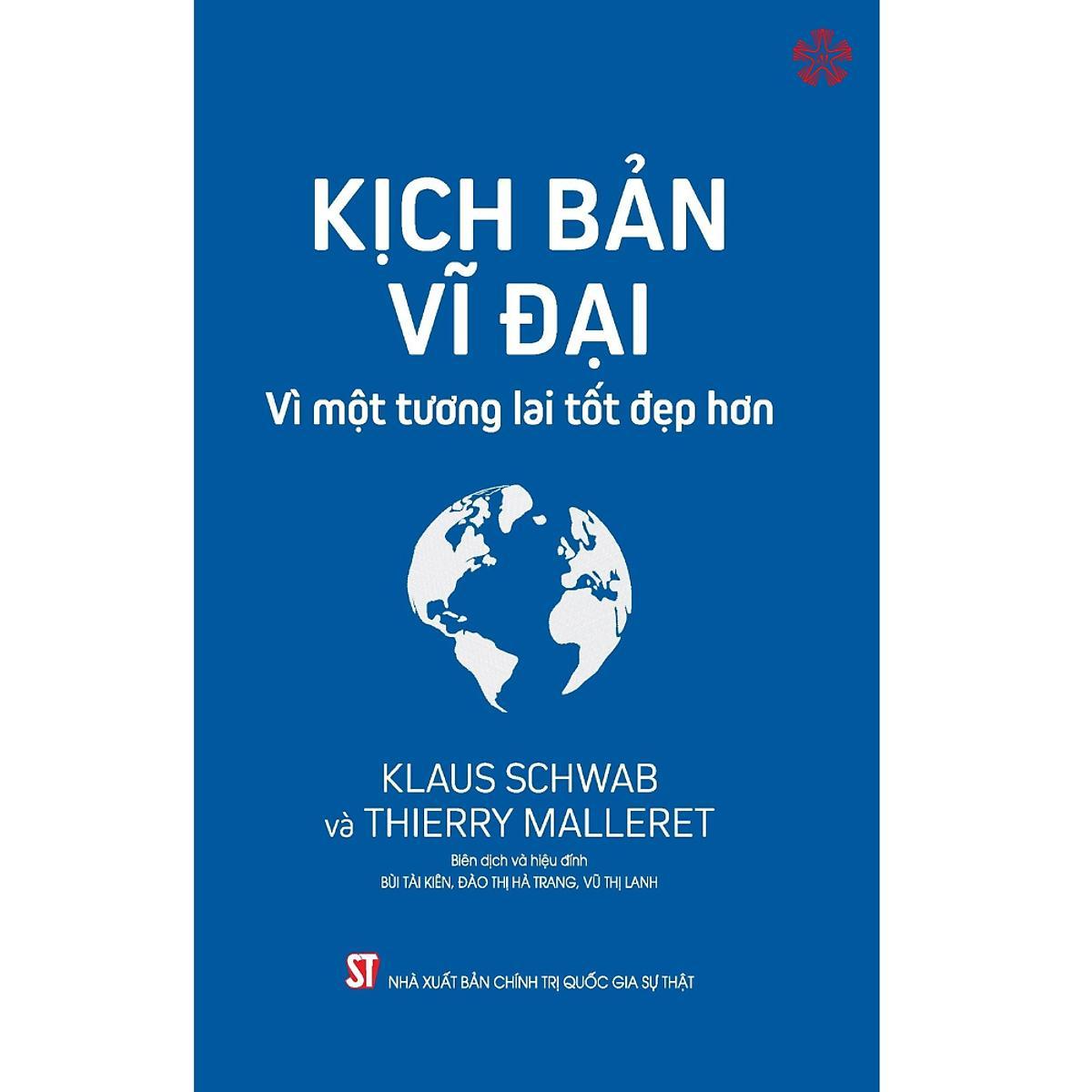 Sách - Kịch Bản Vĩ Đại - Vì Một Tương Lai Tốt Đẹp Hơn - NXB Chính Trị Quốc Gia