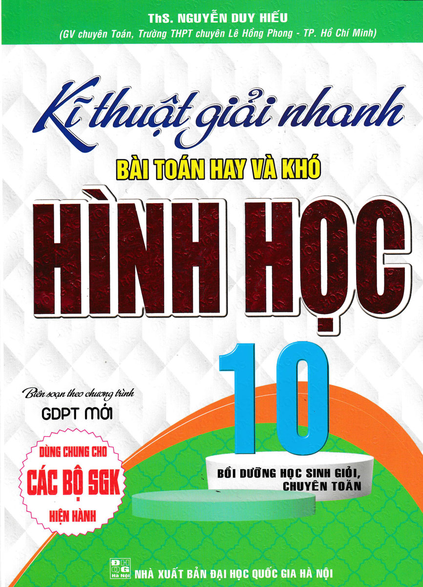 Kĩ Thuật Giải Nhanh Bài Toán Hay Và Khó Hình Học Lớp 10