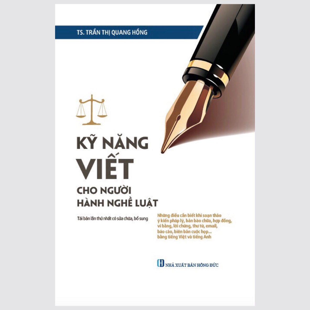 Kỹ Năng Viết Cho Người Hành Nghề Luật - TS. Trần Thị Quang Hồng - Tái bản -