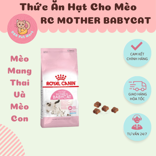 Royal Canin Mother &amp; Babycat - Thức Ăn Hạt Cho Mèo Con Và Mèo Đang Mang Thai