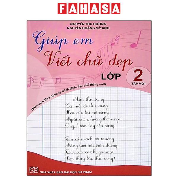 Giúp Em Viết Chữ Đẹp Lớp 2 - Tập 1 - Cánh Diều (Theo Chương Trình Giáo Dục Phổ Thông Mới)