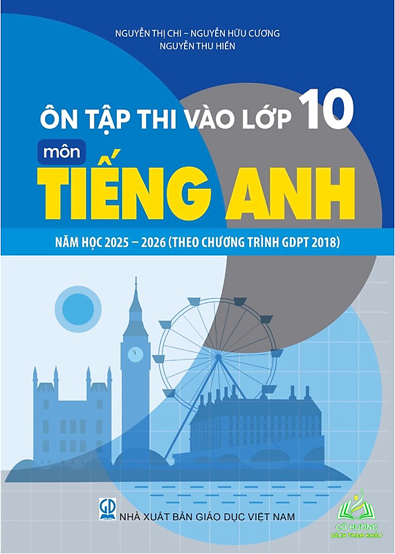 Sách - Ôn Thi Vào Lớp 10 Môn Tiếng Anh Năm Học 2025 - 2026 Theo Chương Trình Giáo Dục Phổ Thông 2018 - Bán kèm bút #huongbook
