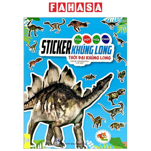 Vừa Học Vừa Chơi - Sticker Khủng Long - Thời Đại Khủng Long