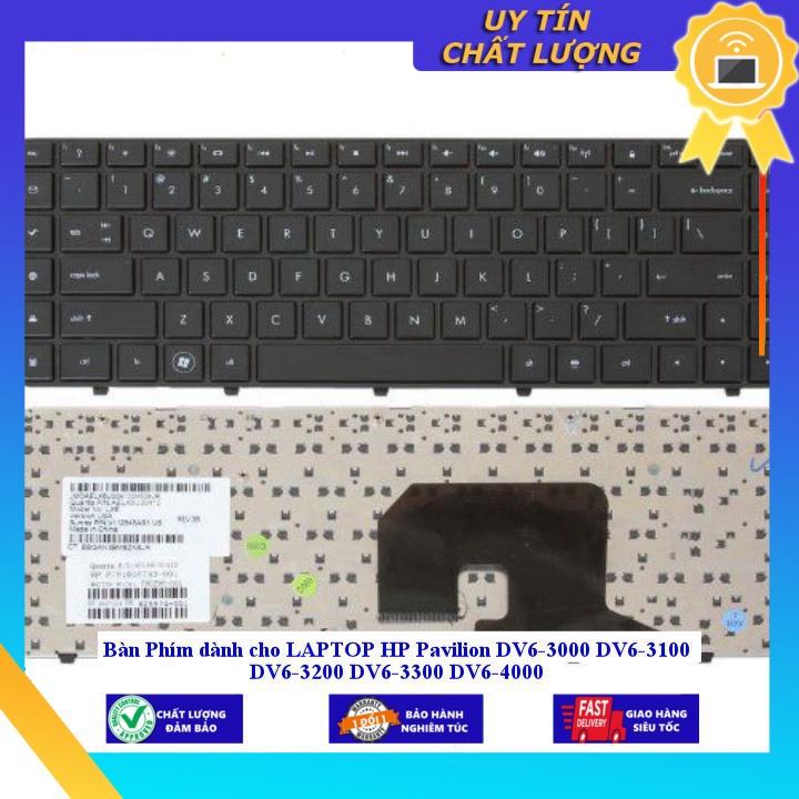 Bàn Phím dùng cho LAPTOP HP Pavilion DV6-3000 DV6-3100 DV6-3200 DV6-3300 DV6-4000 - Hàng Nhập Khẩu New Seal