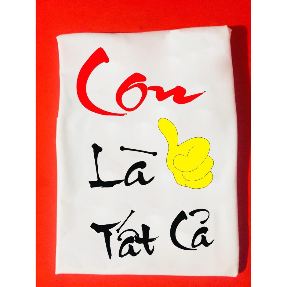 Áo gia đình con là tất cả , hàng đẹp,nhóm, thun mẹ là nhất bố là nhì