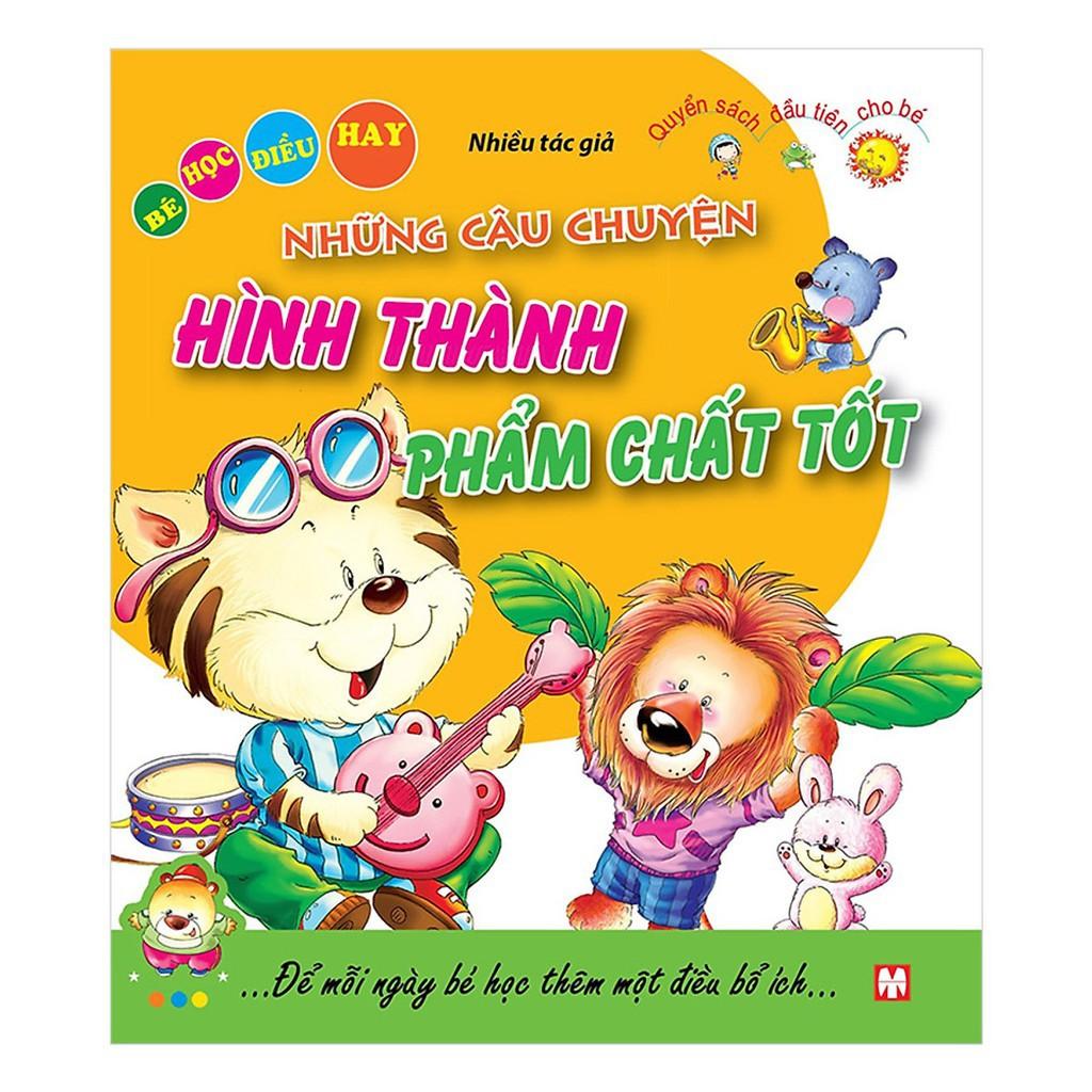 Những Câu Chuyện Hình Thành Phẩm Chất Tốt  Bé Học Điều Hay - Bản Quyền
