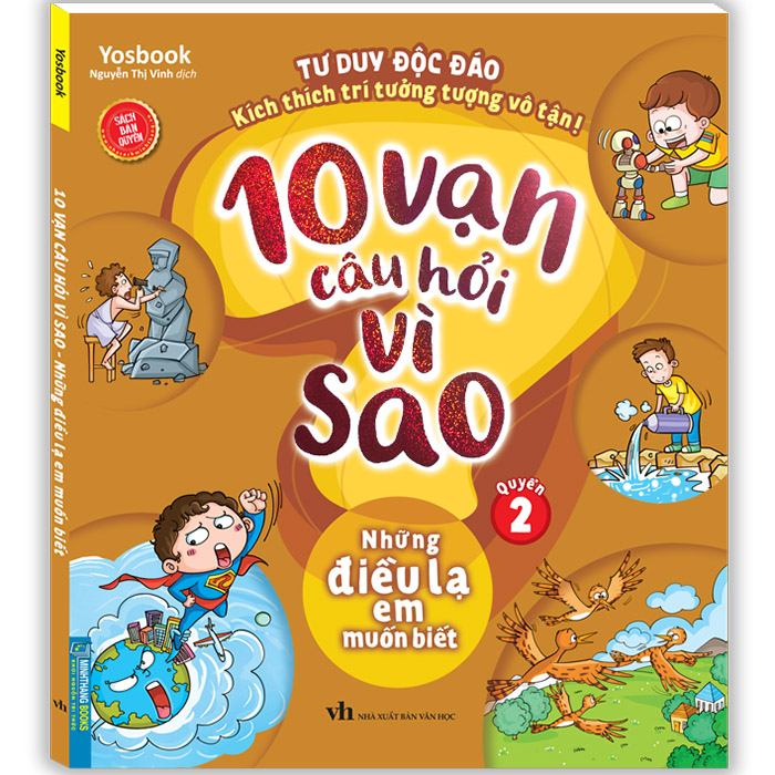 10 Vạn Câu Hỏi Vì Sao - Những Điều Lạ Em Muốn Biết (Quyển 2)