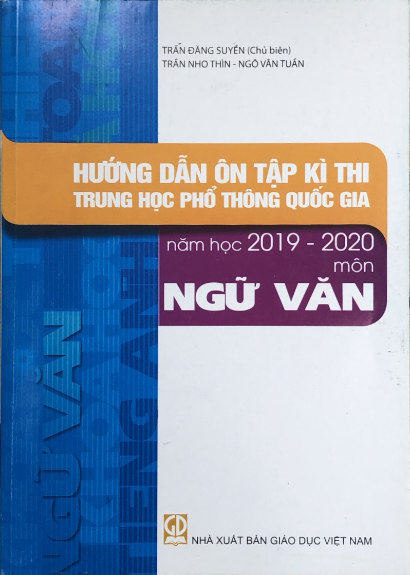 Hướng dẫn ôn tập kì thi trung học phổ thông quốc gia năm học 2019 - 2020 môn Ngữ Văn