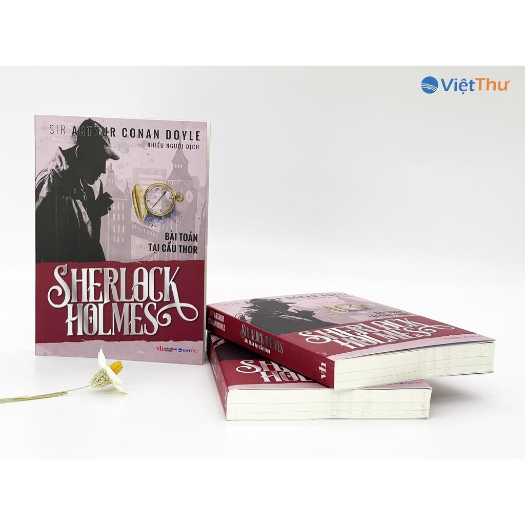 Sherlock Holmes - Bài Toán Tại cầu Thor - Đỏ - Sir Arthur Conan Doyle (Bìa Mềm)