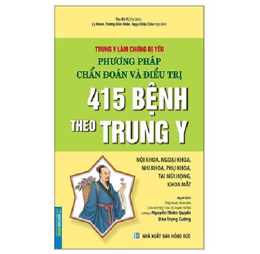Sách Trung Y Lâm Chứng Bị Yếu Phương Pháp Chẩn Đoán Và Điều Trị 415 bệnh theo trung y