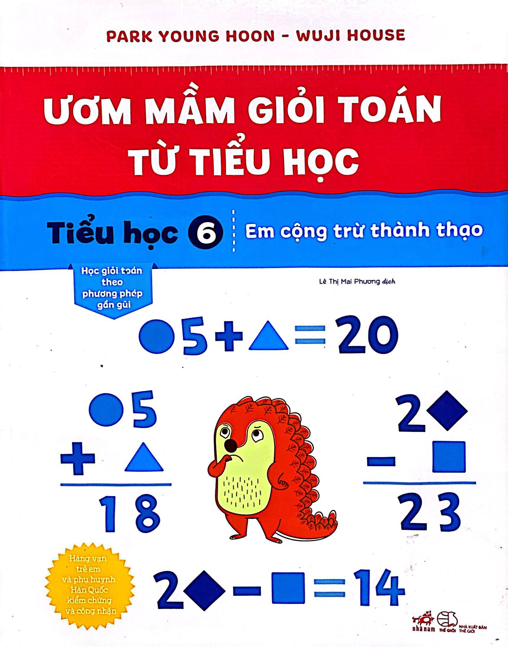 Ươm Mầm Giỏi Toán Từ Tiểu Học - Tiểu Học 6 - Em Cộng Trừ Thành Thạo