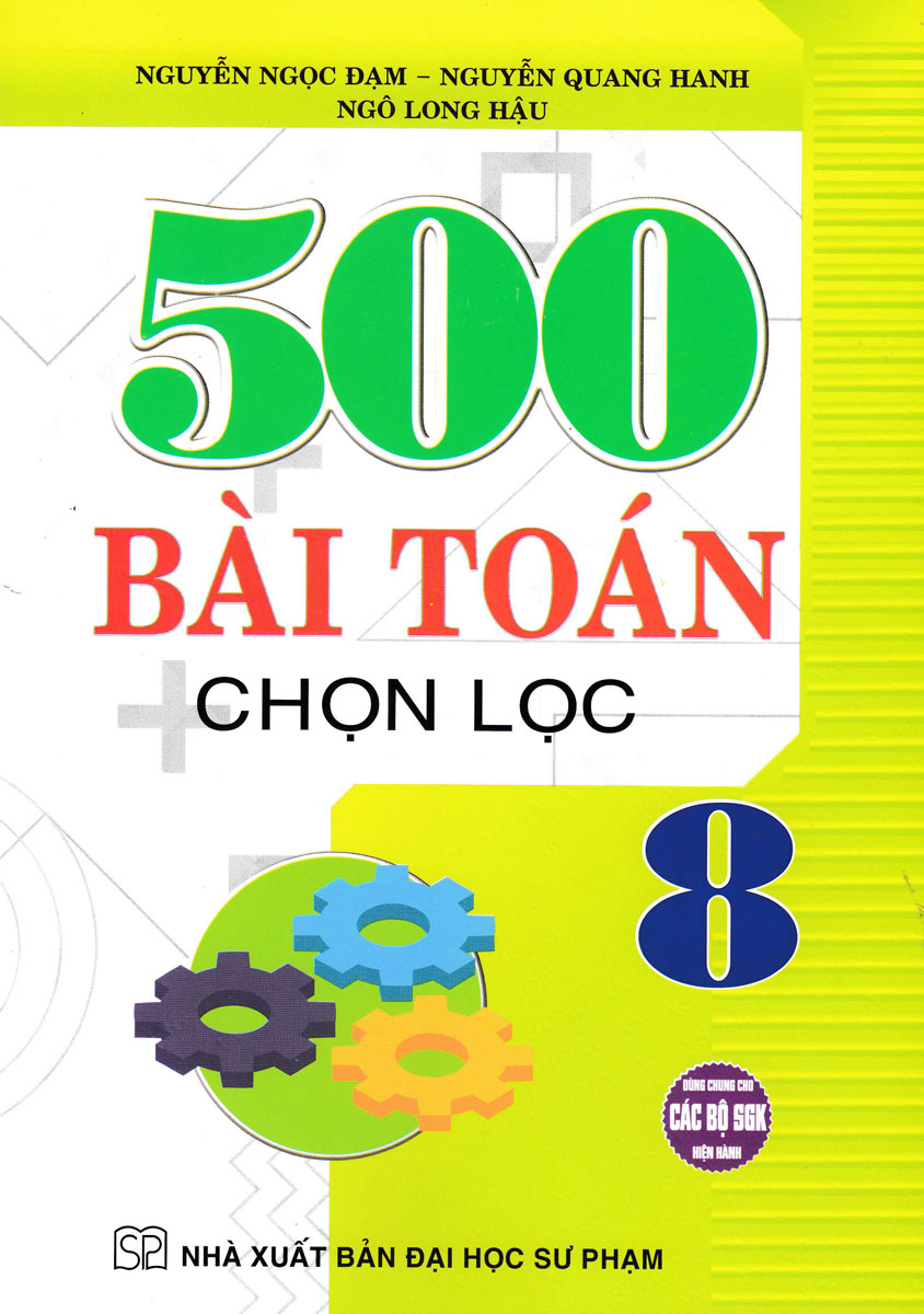 500 Bài Toán Chọn Lọc Lớp 8
