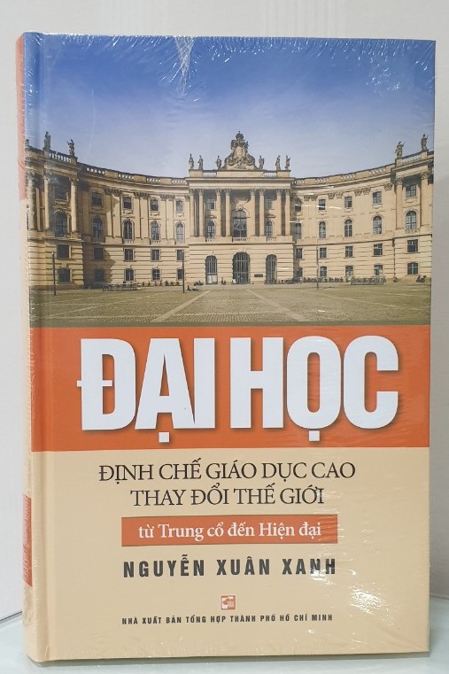 Đại Học - Định Chế Giáo Dục Cao Thay Đổi Thế Giới Từ Trung Cổ Đến Hiện Đại - Bìa cứng (Giải sách Hay - 2019)