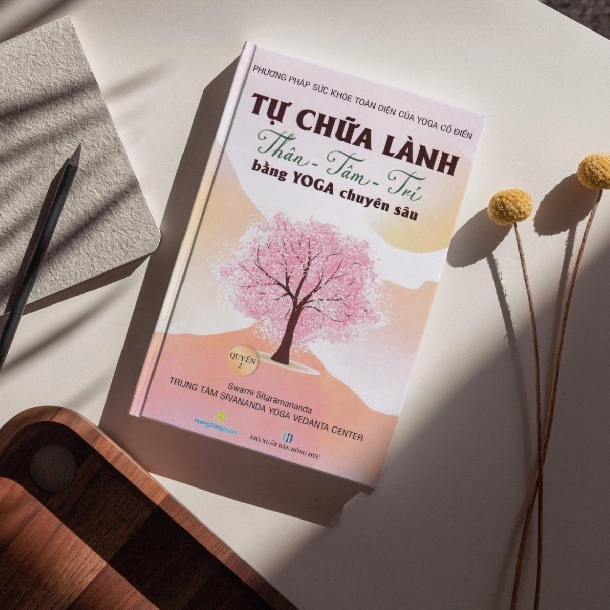 Sách - Phương Pháp Sức Khoẻ Toàn Diện Của Yoga Cổ Điển - Tự Chữa Lành Thân-Tâm-Trí Bằng Yoga Chuyên Sâu - Quyển 2