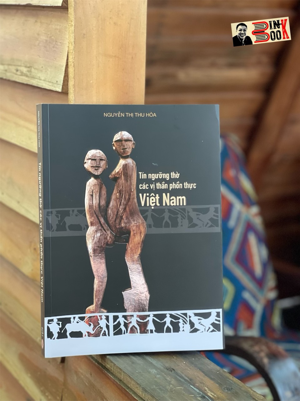 (In màu toàn bộ) TÍN NGƯỠNG THỜ CÁC VỊ THẦN PHỒN THỰC VIỆT NAM – Nguyễn Thị Thu Hòa