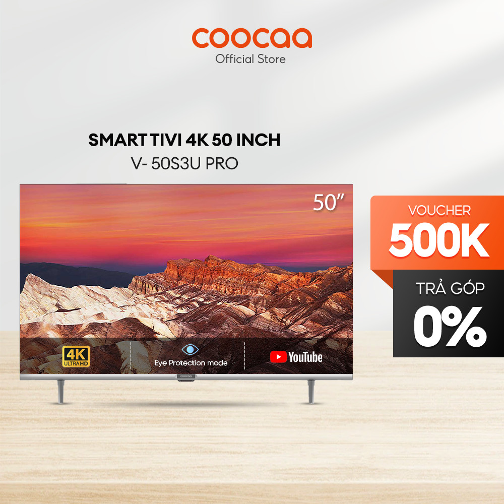 Tivi 50 inch Giá Rẻ Nhất SMART TV 4K COOCAA 50 inch viền mỏng - Youtube - Model 50S3U Pro Games mode, Dolby audio, Youtube , Bảo Hành 2 Năm - Hàng Chính Hãng