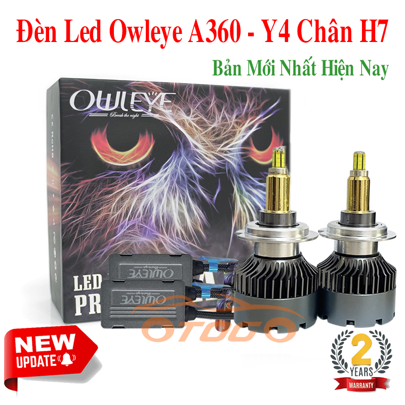 Đèn LED OWLEYE A360 / Y4 Chân H7 , Bản Nâng Cấp Mới Nhất