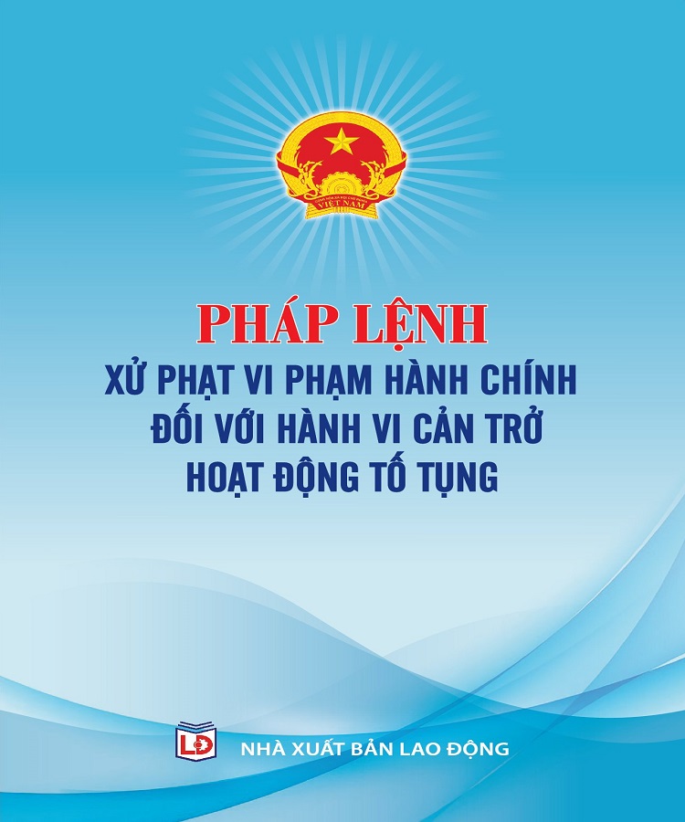 Pháp Lệnh Xử Phạt Vi Phạm Hành Chính Đối Với Hành Vi Cản Trở Hoạt Động Tố Tụng