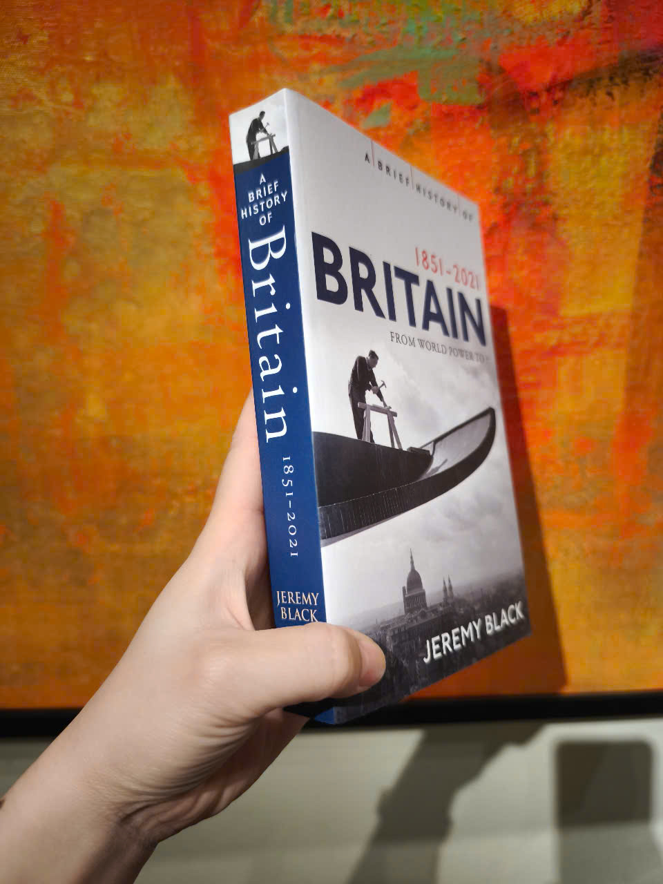 Sách - A Brief History of Britain 1851-2021: From World Power to ? by Jeremy Black  - History / Nonfiction in English