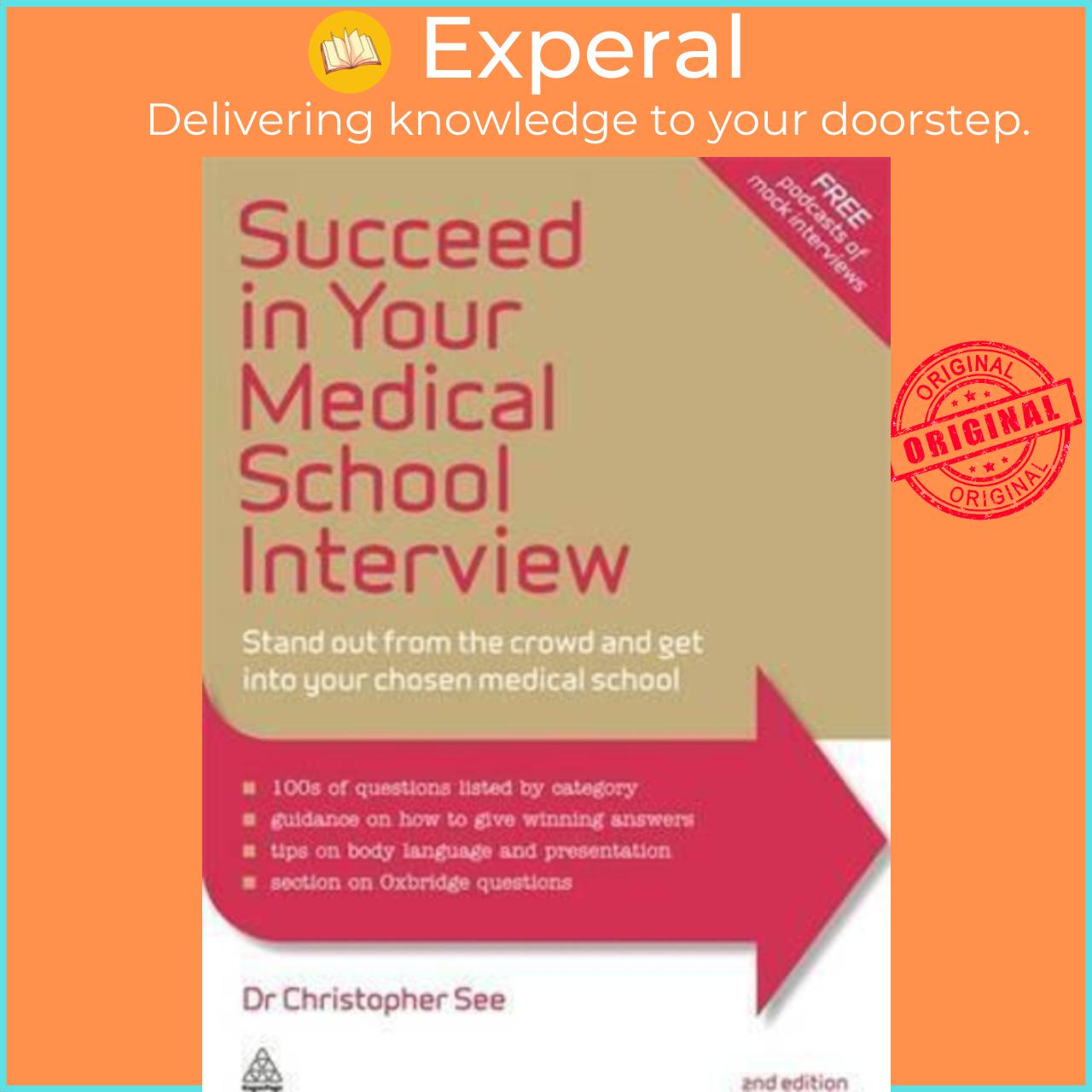 Sách - Succeed in Your Medical School Interview : Stand Out from the Crowd an by Christopher See