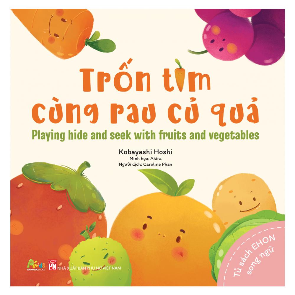 Ehon Song Ngữ - Trốn Tìm Cùng Rau, Củ, Quả