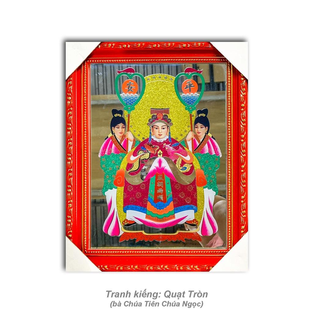 Tranh kiếng thờ Chúa Tiên Nương Nương - Nền Gương - Tranh kiếng chạm - Độ mệnh - Khung gỗ khung nhựa xi các loại