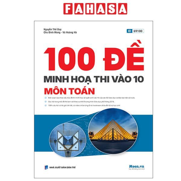 Sách - 100 Đề Minh Họa Thi Vào 10 - Môn Toán