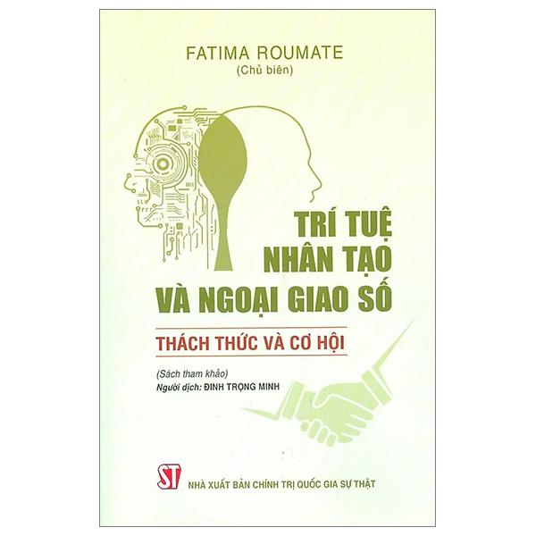 Trí Tuệ Nhân Tạo Và Ngoại Giao Số - Thách Thức Và Cơ Hội