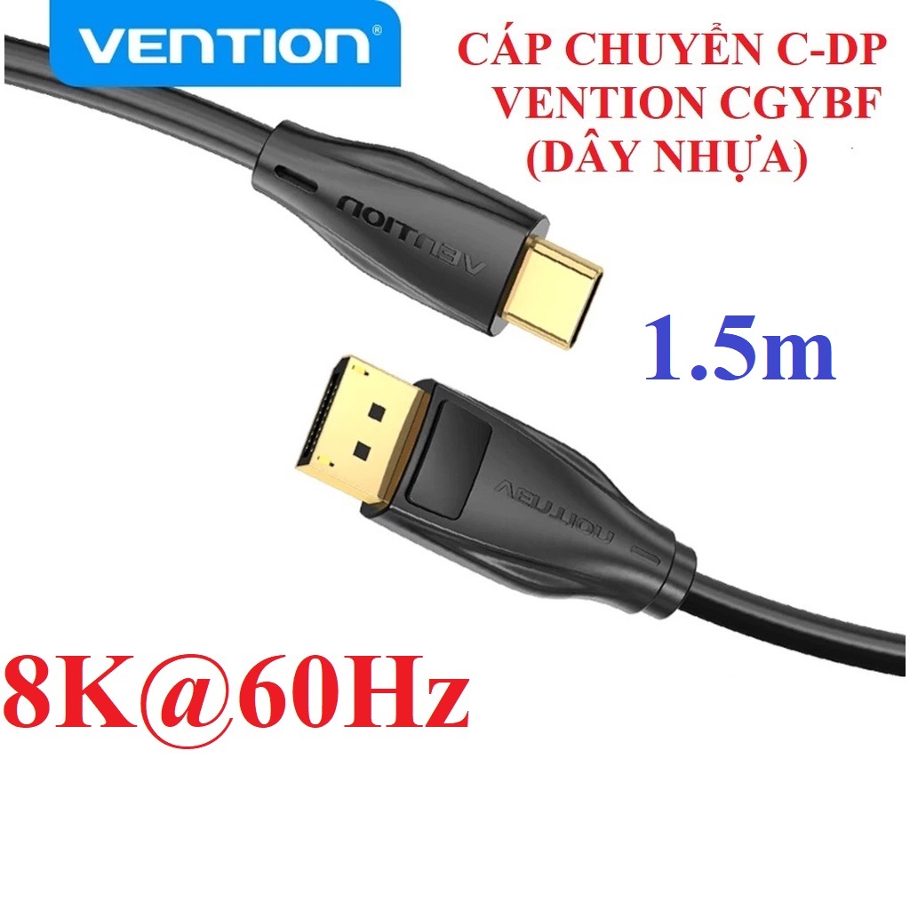 Cáp chuyển type_C male ra DP male hỗ trợ 8K@60Hz Vention CGYBF _ Hàng chính hãng