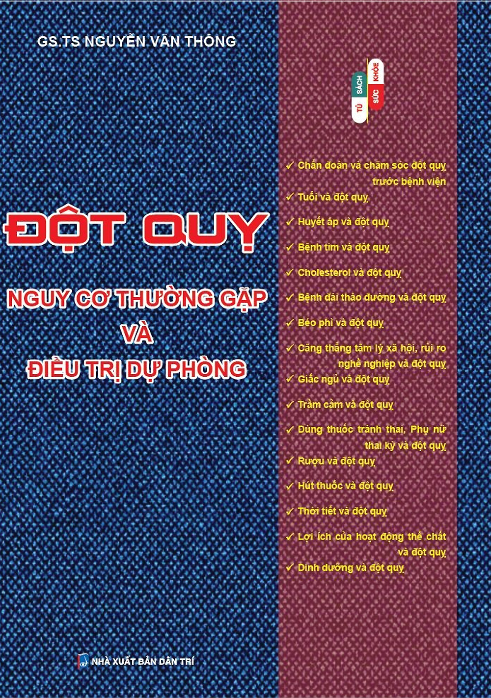 Đột Quỵ - Nguy Cơ Thường Gặp Và Đ.iều Trị Dự Phòng (HNB)