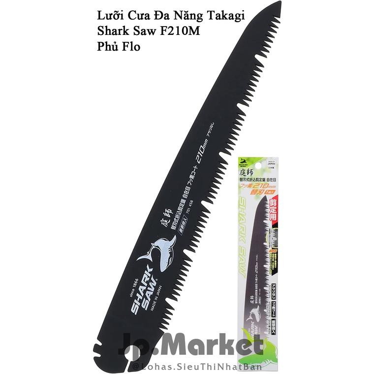 Cưa Cắt Tỉa Cành Đa Năng Takagi Shark Saw F210M Phủ Flo | Thép Sk5 Nhật Bản, Cửa Sổ Thoát Mạt Cưa - Có Lưỡi Cưa Thay Thế Dự Phòng