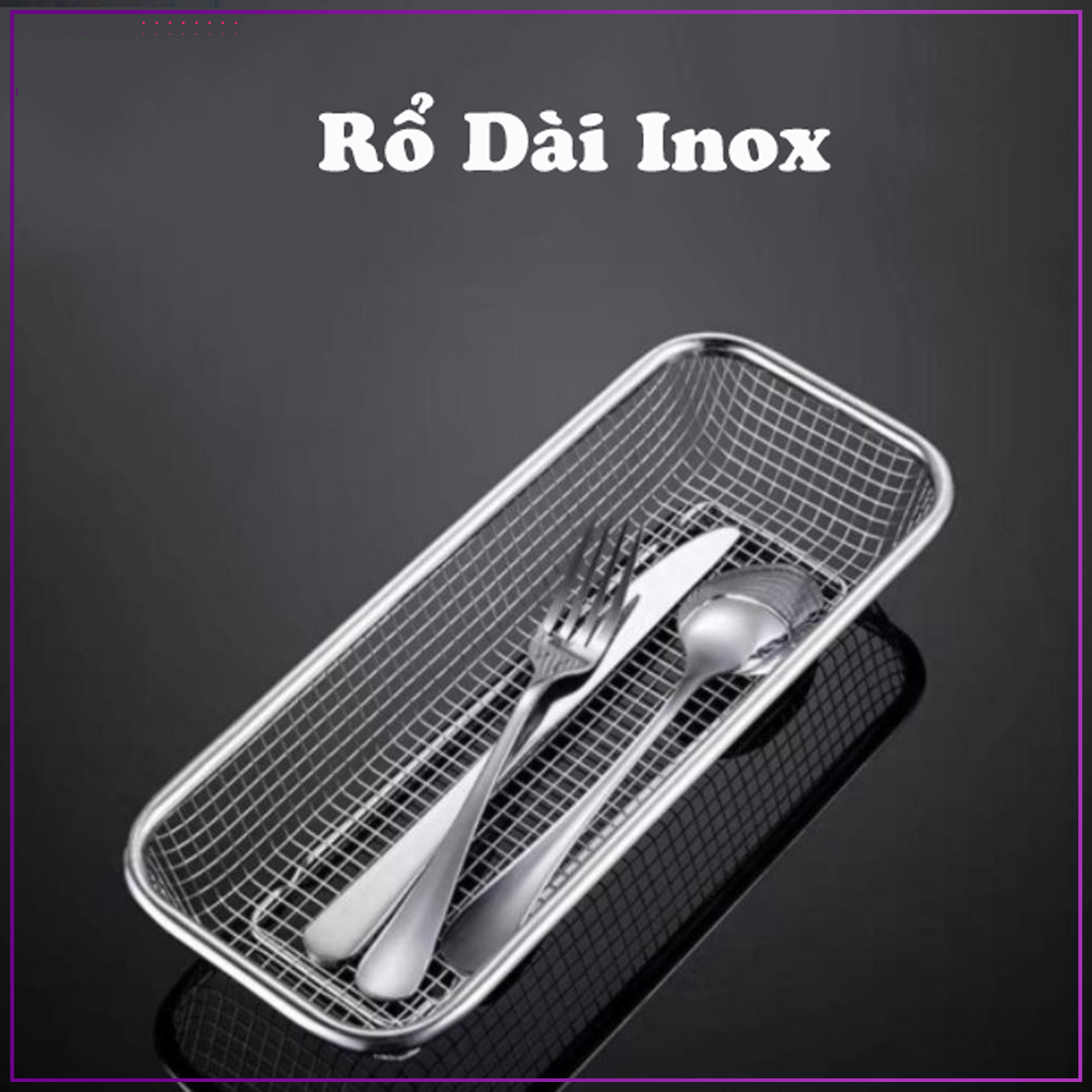 Rổ Dài Inox Đựng Muỗng Đũa Không Rỉ Sang Trọng