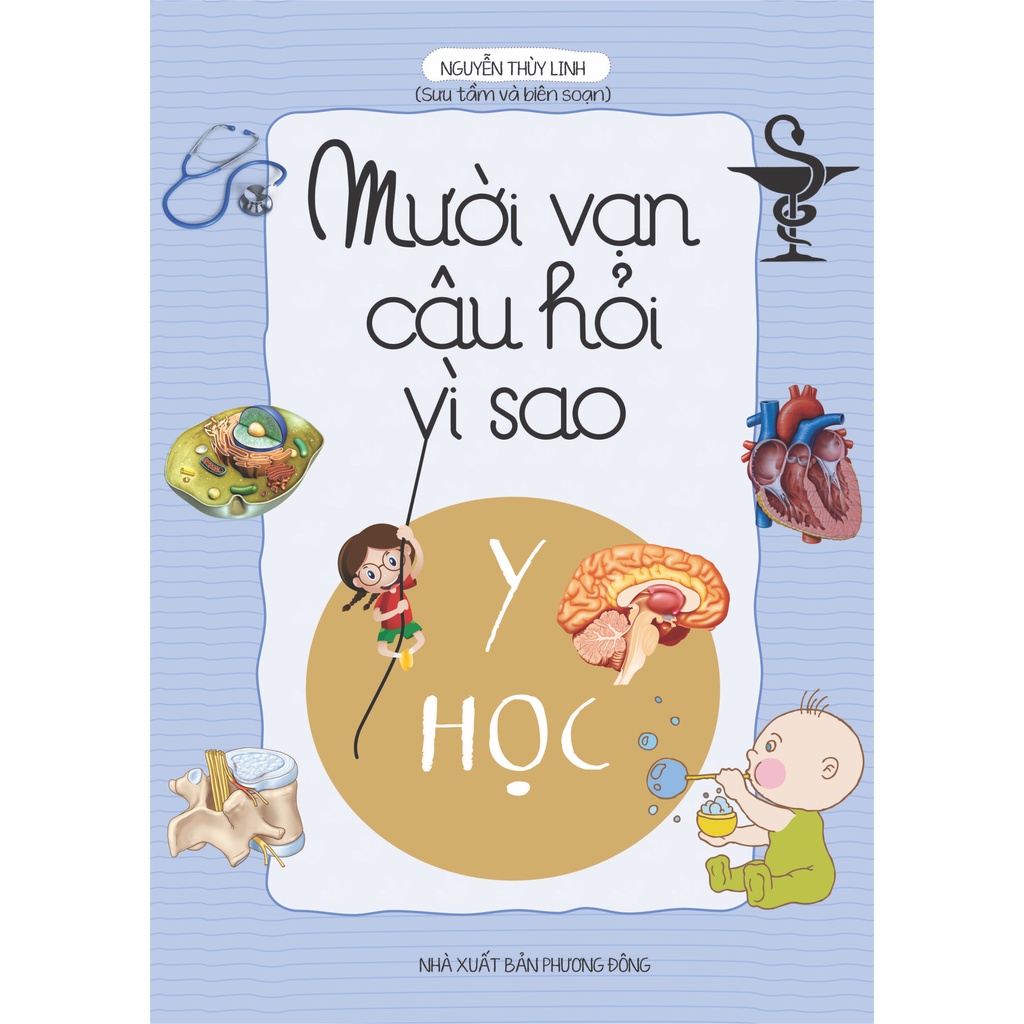 10 vạn câu hỏi vì sao y học