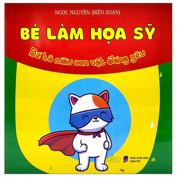 Bé Làm Họa Sỹ - Bé Tô Màu Con Vật Đáng Yêu