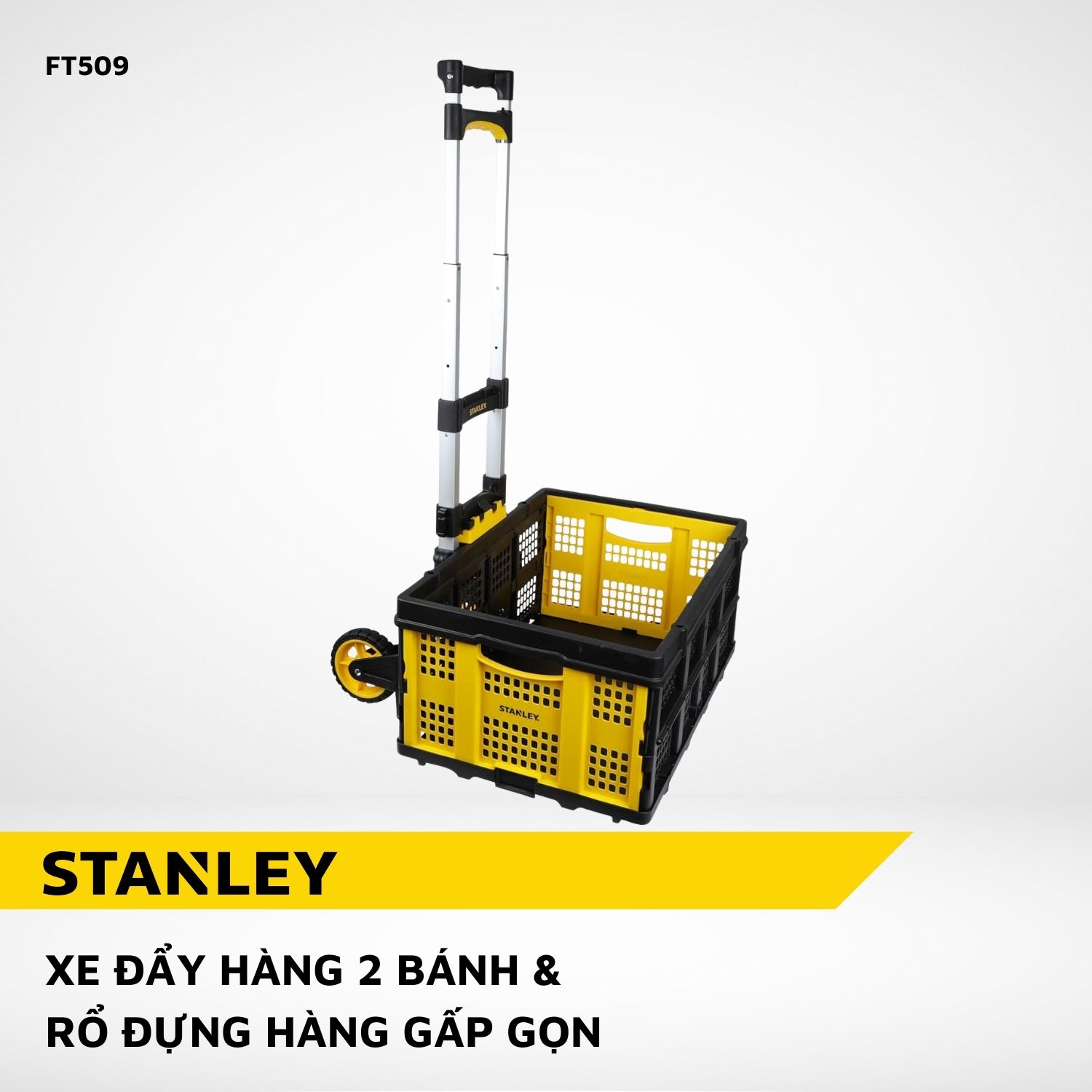 XE ĐẨY HÀNG 2 BÁNH VÀ RỔ ĐỰNG HÀNG GẤP GỌN STANLEY FT509- HÀNG CHÍNH HÃNG