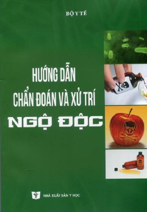 Hướng dẫn chẩn đoán và xử trí Ngộ độc