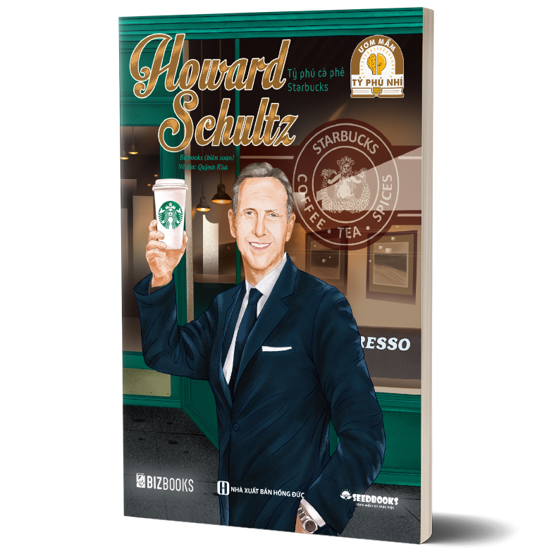 Howard Schultz: Tỷ phú cà phê Starbucks - Bộ sách ươm mầm tỷ phú nhí Bizbooks